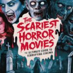 scariest horror movies​